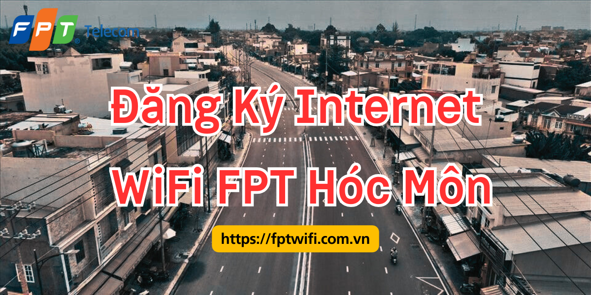 Dang Ky Goi Cuoc Internet Wifi Fpt Hoc Mon