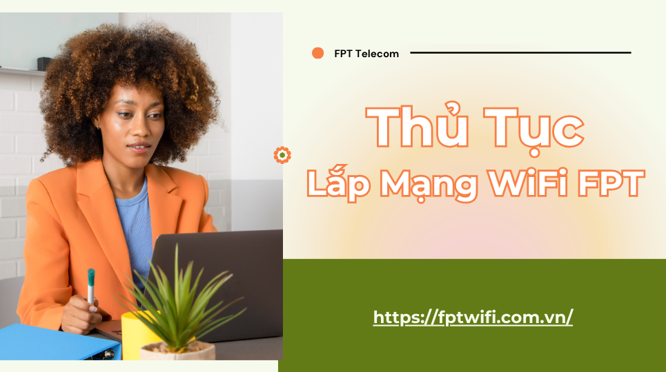 Thu Tuc Lap Mang Wifi Fpt