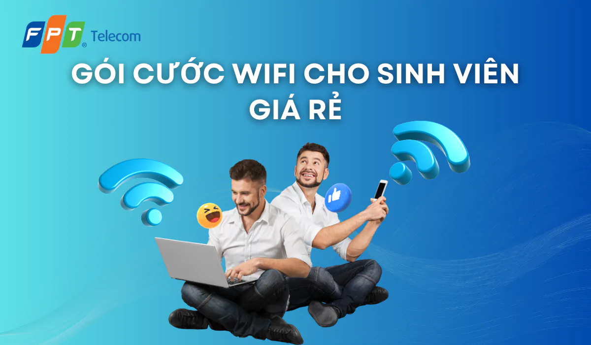 Goi Cuoc Wifi Cho Sinh Vien Gia Re, gói cước wifi cho sinh viên giá rẻ